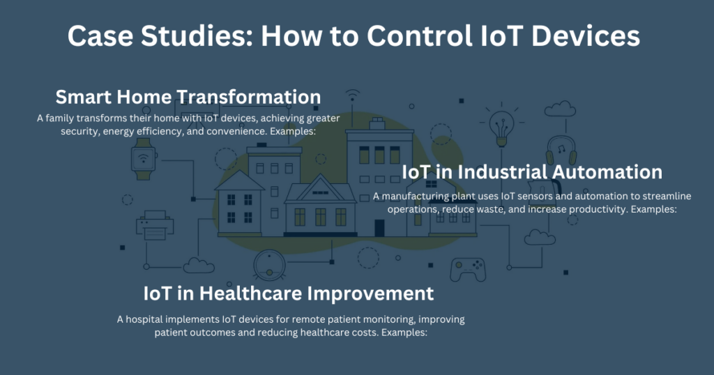 Case Studies: How to Control IoT Devices
